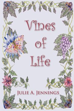 The Vines of Life - Jennings, Julie A.