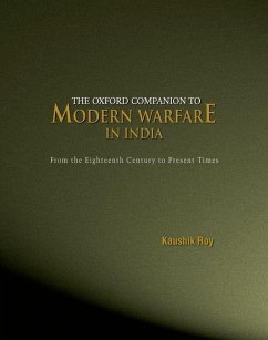 The Oxford Companion to Modern Warfare in India - Roy, Kaushik