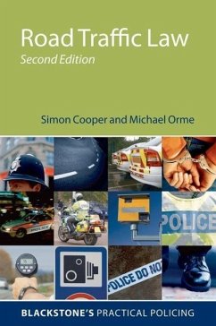 Road Traffic Law - Cooper, Simon (Senior Lecturer in Law, University of Salford); Orme, Michael (Former Road Traffic Policing Officer with Greater Man