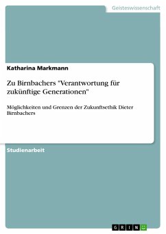 Zu Birnbachers &quote;Verantwortung für zukünftige Generationen&quote;