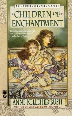 Children of Enchantment - Bush, Anne Kelleher