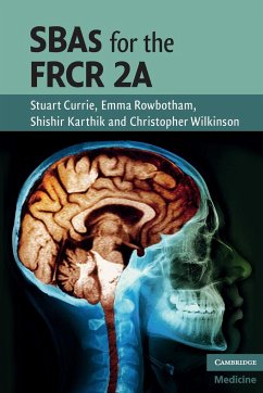 SBAs for the FRCR 2A - Currie, Stuart; Rowbotham, Emma; Karthik, Shishir