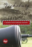 Vicksburg: A Guided Tour Through History