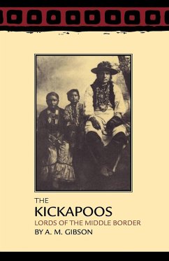 The Kickapoos - Gibson, A. M.