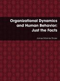 Organizational Dynamics and Human Behavior