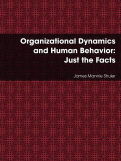 Organizational Dynamics and Human Behavior - Shuler, James