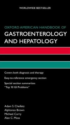 Oxford American Handbook of Gastroenterology and Hepatology - Cheifetz, Adam S; Brown, Alphonso; Curry, Michael
