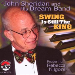 Swing Is Still The King - Sheridan,John & His Dream Band