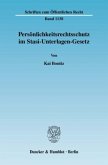 Persönlichkeitsrechtsschutz im Stasi-Unterlagen-Gesetz.