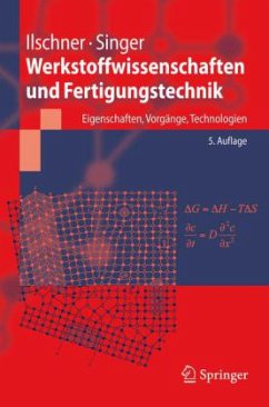 Werkstoffwissenschaften und Fertigungstechnik - Ilschner, Bernhard; Singer, Robert F.