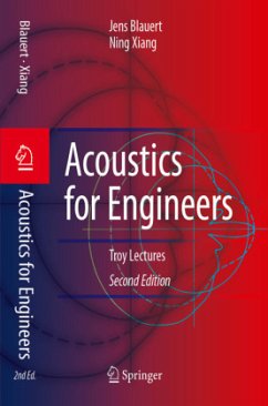 Acoustics for Engineers - Xiang, Ning;Blauert, Jens