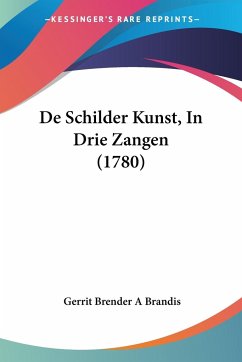 De Schilder Kunst, In Drie Zangen (1780)