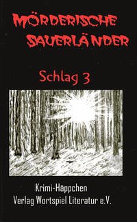 Mörderische Sauerländer - Schlag 3 - Baumeister, U; Kallweit, Frank W.; Rickenbrock, N.; Schumann, G.; Spieckermann, U.; Thole, E.; Lesniak, B.