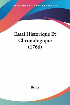 Essai Historique Et Chronologique (1766)