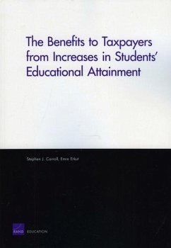 The Benefits to Taxpayers from Increases in Students' Educational Attainment - Carroll, Stephen J