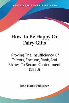 How To Be Happy Or Fairy Gifts