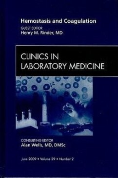 Hemostasis and Coagulation, an Issue of Clinics in Laboratory Medicine - Rinder, Henry M.