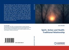 Spirit, Action and Health: Traditional Relationship - Shordike, Anne
