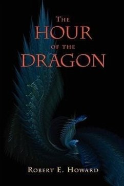 The Hour of the Dragon (Conan the Conqueror) - Howard, Robert E.