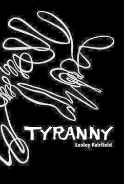 Tyranny - Fairfield, Lesley