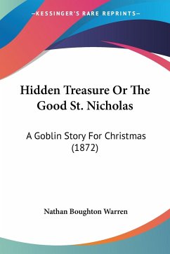 Hidden Treasure Or The Good St. Nicholas - Warren, Nathan Boughton