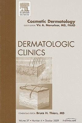 Cosmetic Dermatology, an Issue of Dermatologic Clinics Cosmetic Dermatology, an Issue of Dermatologic Clinics