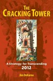 The Cracking Tower: A Strategy for Transcending 2012