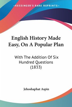 English History Made Easy, On A Popular Plan - Aspin, Jehoshaphat