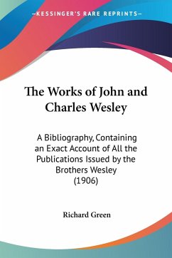 The Works of John and Charles Wesley - Green, Richard