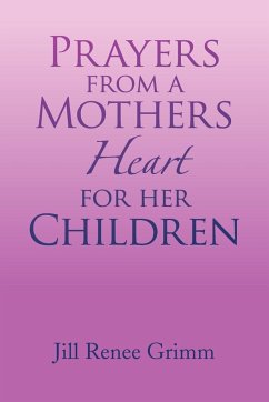 Prayers from a Mothers Heart for Her Children