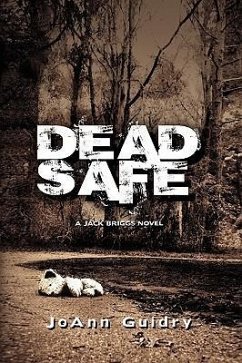 Dead Safe - Guidry, Joann