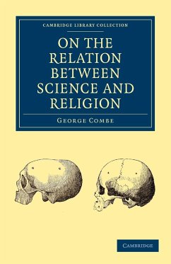 On the Relation Between Science and Religion - Combe, George