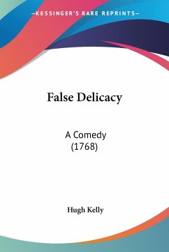 False Delicacy - Kelly, Hugh