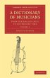 A Dictionary of Musicians, from the... - Bild 1