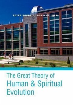 The Great Theory of Human & Spiritual Revolution - Coppens, Peter Roche De Ph. D.; Roche De Coppens, Peter