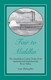 Fair to Middlin': The Antebellum Cotton Trade of the Apalachicola/Chattahoochee River Valley
