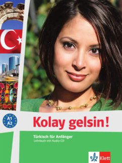 Kolay gelsin! Türkisch für Anfänger - Lehrbuch, m. Audio-CD / Kolay gelsin! Türkisch für Anfänger