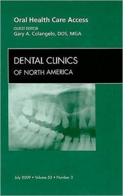 Oral Health Care Access, An Issue of Dental Clinics - Colangelo, Gary A.