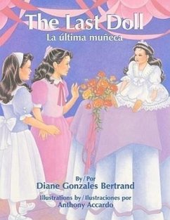 The Last Doll/La Ultima Muneca - Bertrand, Diane Gonzales