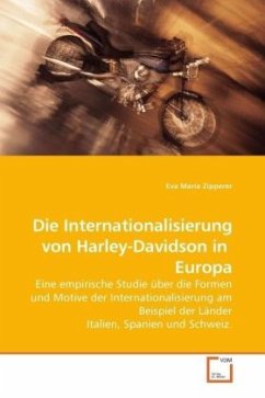 Die Internationalisierung von Harley-Davidson in Europa - Zipperer, Eva Maria