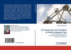 A Transaction Cost Analysis of Dutch Hospital Care - Brandenburg, Claudia