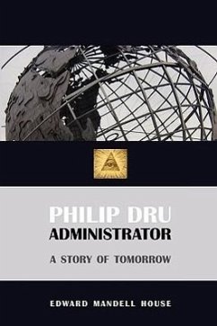 Philip Dru, Administrator - House, Edward Mandell