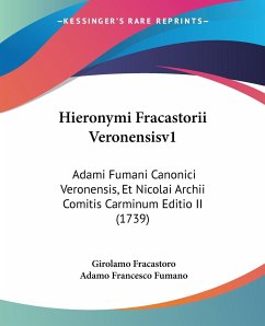 Hieronymi Fracastorii Veronensisv1 - Fracastoro, Girolamo; Fumano, Adamo Francesco