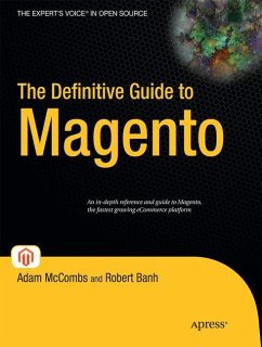 The Definitive Guide to Magento - McCombs, Adam;Banh, Robert