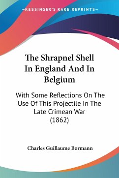 The Shrapnel Shell In England And In Belgium