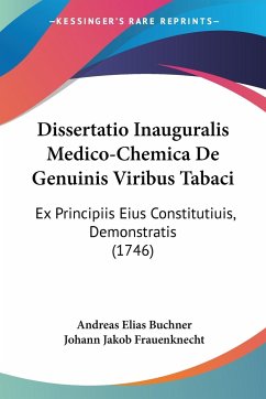 Dissertatio Inauguralis Medico-Chemica De Genuinis Viribus Tabaci