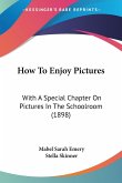 How To Enjoy Pictures How To Enjoy Pictures
