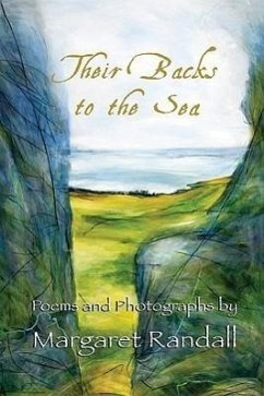 Their Backs to the Sea: Poems and Photographs - Randall, Margaret
