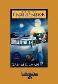 Way of the Peaceful Warrior: A Book that Changes Lives (EasyRead Large Edition)