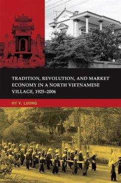Tradition, Revolution, and Market Economy in a North Vietnamese Village, 1925-2006 - Luong, Hy Van